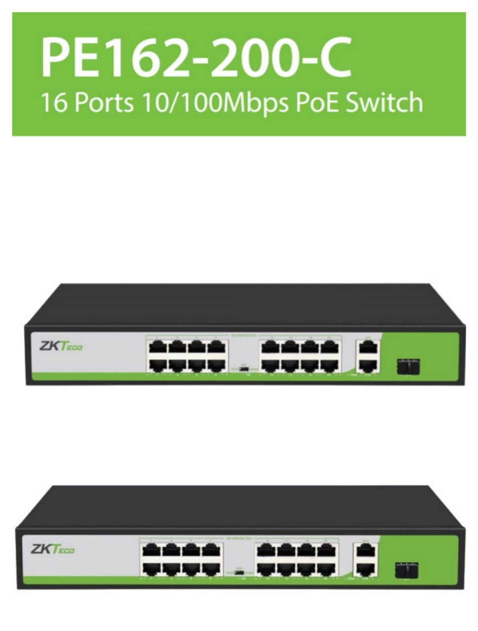 ZKT PE162-200-C 16-PORT POE SWITCH 10/100MBPS + 2 UPLINK, 1 SFP PORT, 200W- KUN TRADERS