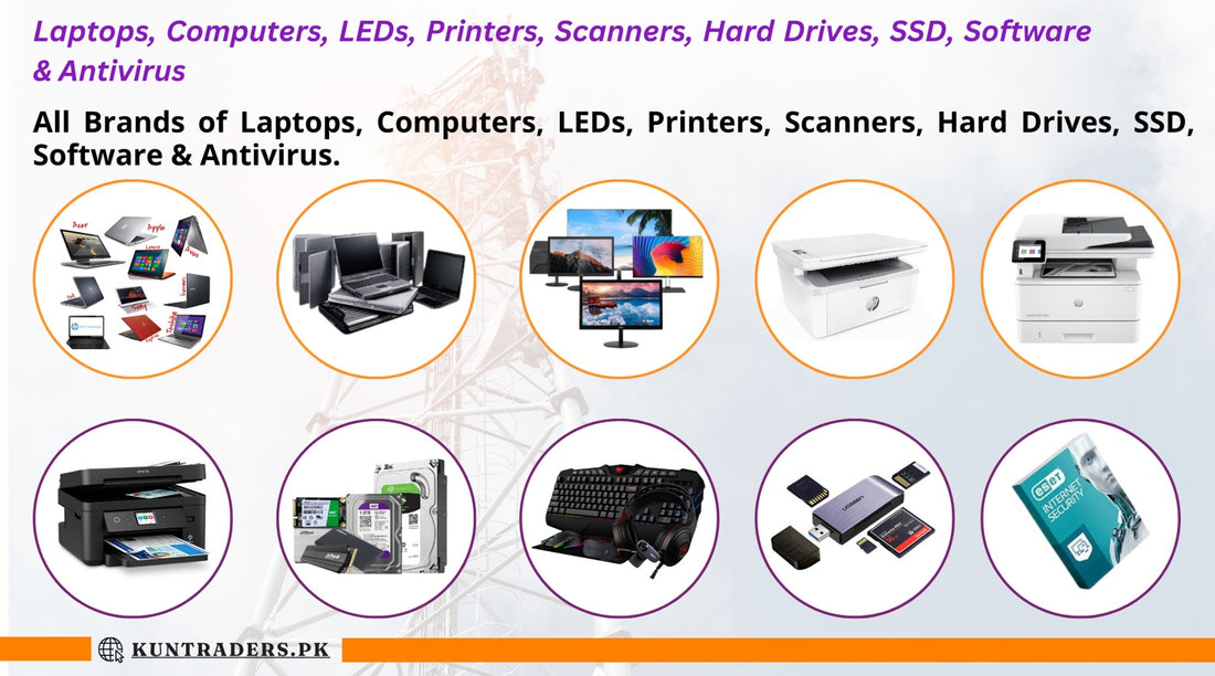LAPTOPS, COMPUTERS, LEDs, PRINTERS, SCANNERS, HARD DRIVES, SSD, SOFTWARE & ANTI-VIRUS