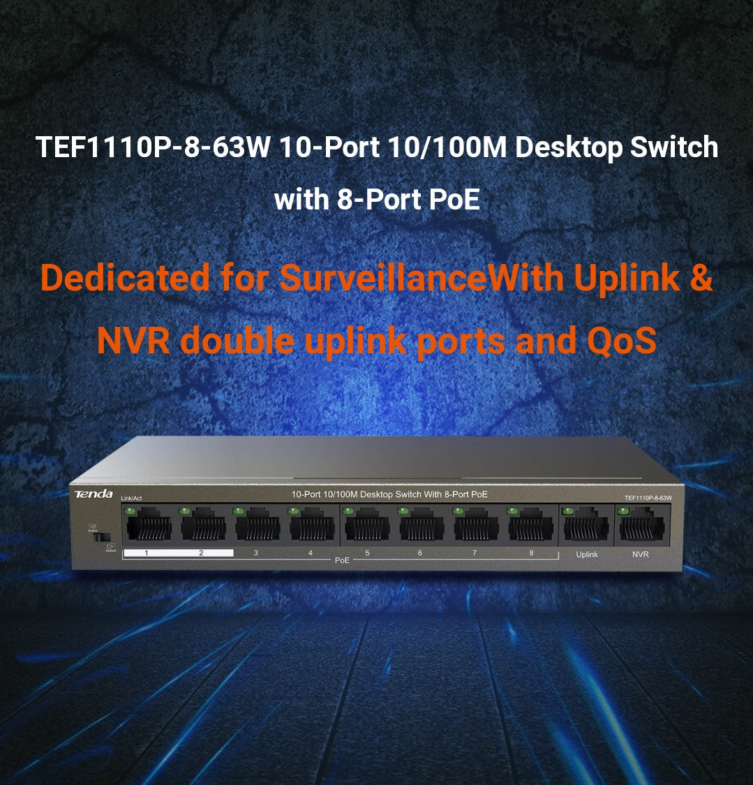 TENDA TEF1110P-8-63W, 10 PORT 10/100 Mbps PoE SWITCH WITH 8 PoE +2 UPLINK PORT  - KUN TRADERS
